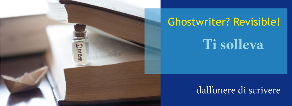 Ghostwriter? Revisible! Ti solleva dall’onere di scrivere